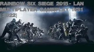 Rainbow Six Siege 2015 - Lan Multiplayer Gameplay 1Vs1 [2022]
