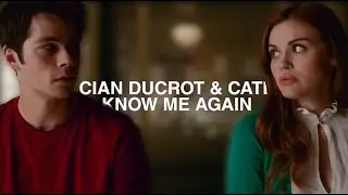 Cian Ducrot, Cate - Know Me Again (Tradução/Legendado) | Stiles & Lydia