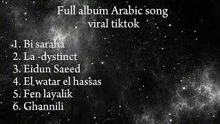 ARABIC SONG🎵TOP SIX BEST OF COLLECTION VIRAL TIKTOK