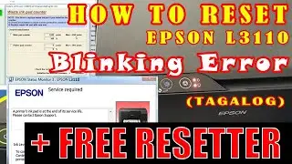 HOW TO RESET EPSON L3110 (TAGALOG) || PAANO MAG RESET NG EPSON L3110 