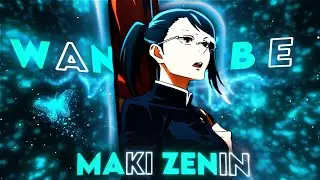 WANNA BE - 「Maki Zenin 」 - Amv/Edit - *Free Preset (Xml+Link) QUICK!