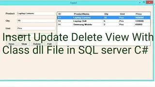 C# Insert Update Delete View Data with Class dll File in SQL Server Database Using C# | Bumrah