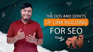 The Dos and Donts of Link Building for SEO