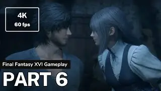FINAL FANTASY 16 PS5 Walkthrough Gameplay Part 6