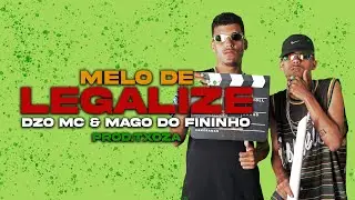 MELO DE LEGALIZE -  DZO E MAGO DO FININHO (PROD.TXOZA)