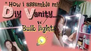 How i assemble my diy vanity w/ bulb lights....