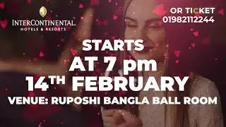 হোটেল ইন্টারকন্টিনেন্টাল  VALANTINE DAY