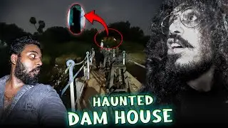 Haunted Dam House...!