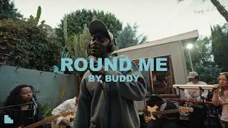 The Garden Sessions Ep: 029 - Buddy - 'Round Me'