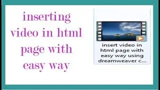 insert video in html page with easy way using dreamweaver cs4