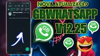 🎉 NOVA ATUALIZAÇÃO GBWHATSAPP V12.25