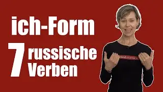 Ich-Form von 7 russischen Verben