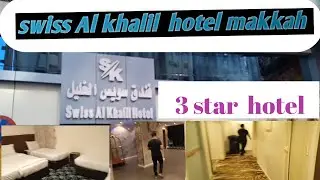 swiss Al khalil hotel makkah 3***