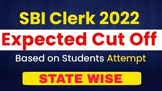 SBI Clerk Expected Cut off 2022 | SBI Clerk Cut off 2022 | SBI Clerk Pre Expected Cut off