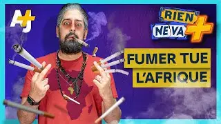 LES CIGARETTES AFRICAINES SONT PLUS NOCIVES ET PLUS ADDICTIVES ! | RIEN NE VA +