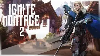 Ignite Montage 2