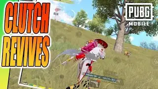 CLUTCH REVIVES FINAL CIRCLE PUBG MOBILE