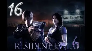 Resident Evil 6 |16| L'ustanak est persistant