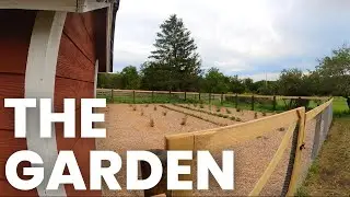 Making A Homestead | The Garden