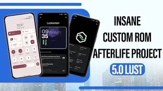 Afterlife Project 5.0 | Insane Rom 2024 | This Custom Rom has Awesome Features | Best Custom Rom