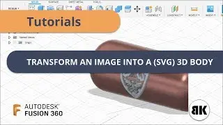 Fusion 360: Transform an image into a (vector_SVG) 3D body