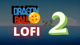 Dragon Ball LoFi 2