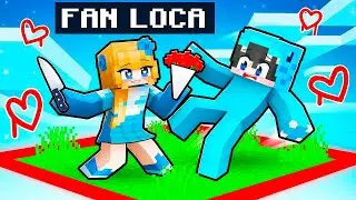 Secuestrado por una FAN LOCA en Minecraft!