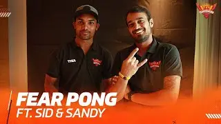 Fear Pong with Sandy and Sid | IPL 2021 | SRH