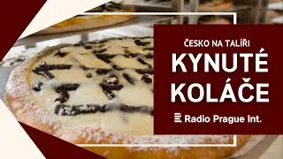 KYNUTÉ KOLÁČE | Česko na talíři [CZ]