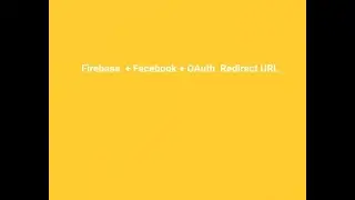 Firebase + Facebook  + Enable Auth and OAuth Redirect