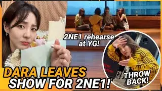 2ne1 having fun at YG dance studio, Dara LEAVES show for 2ne1, shows-off outfit from 13 years ago!