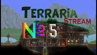 Stream №5 ※Terraria⁜▶Строим строим и ещё раз строим!▶Мастер мод▶Багрянец