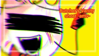 [FW] +13 || Butcher's Vanity animation meme/short pmv || Bfb tpot au ||  (Evil) Firey