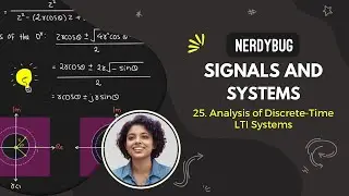 Analysis of LTI Systems using Z Transform | Signals and Systems | NerdyBug | 2024