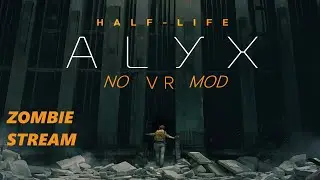 Zombie TV - Half-Life: Alyx (No VR Mod) #2