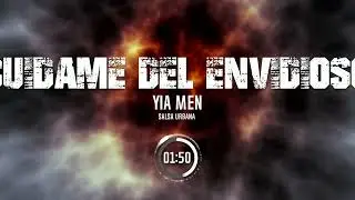 cuidame del envidioso ((YIA MEN SALSA URBANA 2025-2030))