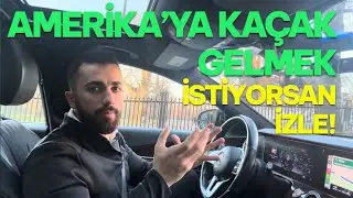 AMERİKA’YA KAÇAK GELMEK İSTİYORSAN İZLE!