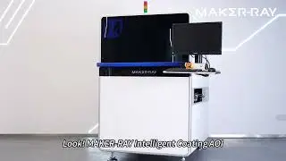 MAKER-RAY Intelligent Coating AOI