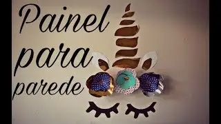 DIY UNICÓRNIO PARA PAREDE