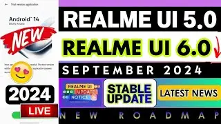 Realme UI 6.0 Update News | Realme September 2024 New Update List | Realme UI 5.0 OTA Updates