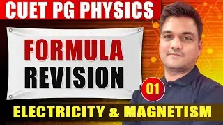 cuet pg physics formula revision | electricity and magnetism -1| emt cuet pg | cuet pg preparation