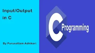 Input /Output in C