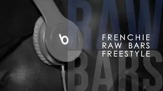 Frenchie - Raw Bars @Motion21Ent
