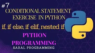 conditional statement excercise in python||saral programming||Python:zero to hero