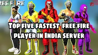 Top 5 Indias fastest player in free fire 🔥🔥🔥