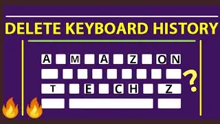 [How To Delete The Keyboard History On Any Android Device]How to Erase Data on Keyboard???🔥🔥
