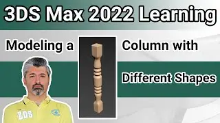 3DS Max 2022 Tutorial - Modeling a column or base with different shapes or cross sections
