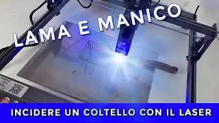 Incidere un coltello con il laser - lama e manico