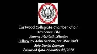 Lullaby Josh Groban by Eastwood Collegiate