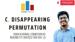 C. Disappearing Permutation | Educational Codeforces Round 177 (Rated for Div. 2) | Bangla Solution
